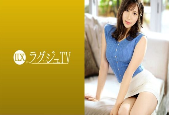 [259LUXU-1496] LuxuTV 1484 A freelance announcer appears in AV to release her sexual desire!? “I’m really curious about sexual things…” She cums again and again with her hypersensitive voluptuous body!
